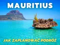 Mauritius: zaplanuj podróż i odkryj rajskie plaże, góry i turkusowe wody. Zobacz, co warto zobaczyć na tej wyspie.