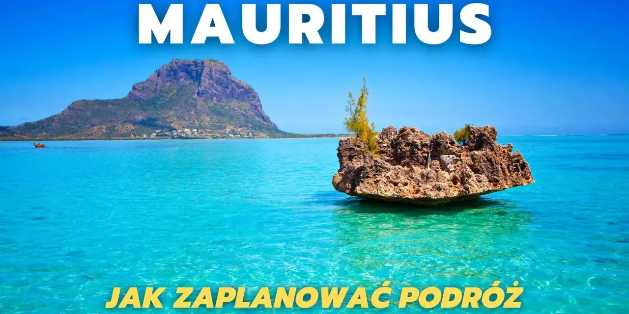 Mauritius: zaplanuj podróż i odkryj rajskie plaże, góry i turkusowe wody. Zobacz, co warto zobaczyć na tej wyspie.