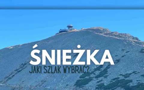 Którym szlakiem na Śnieżkę? Odkryj najłatwiejsze i najpiękniejsze trasy