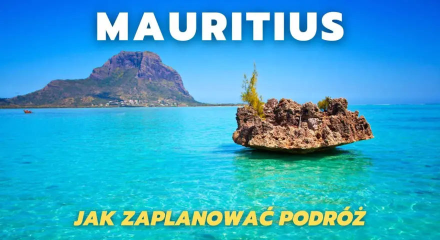 Mauritius: zaplanuj podróż i odkryj rajskie plaże, góry i turkusowe wody. Zobacz, co warto zobaczyć na tej wyspie.