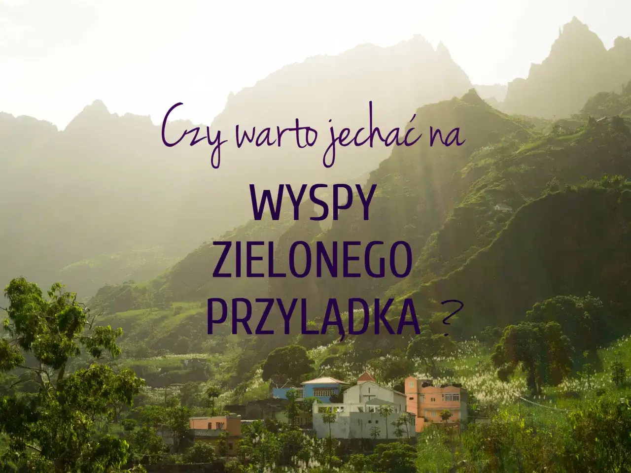 Zdjęcie Gdzie leży wyspa Zielonego Przylądka? Odkryj jej lokalizację i tajemnice